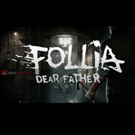 Follia - Dear Father