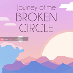 Journey of the Broken Circle