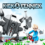 Kick &amp; Fennick