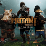 Mutant Year Zero: Road to Eden
