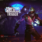 Phantom Trigger