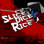 Slice, Dice &amp; Rice