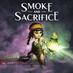 Smoke and Sacrifice