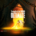 Strength of the Sword ULTIMATE