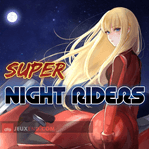 Super Night Riders