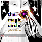 The Magic Circle: Gold Edition