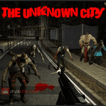 The Unknown City: Horror Begins Now.....Episode 1