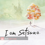 I Am Setsuna
