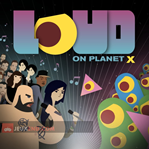 LOUD on Planet X