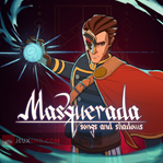 Masquerada: Songs and Shadows