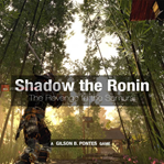 Shadow the Ronin - The Revenge to the Samurai