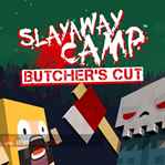 Slayaway Camp: Butcher's Cut