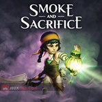 Smoke and Sacrifice