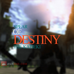 Spear of Destiny the Kaiseki