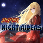 Super Night Riders