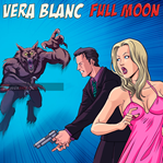 Vera Blanc: Full Moon